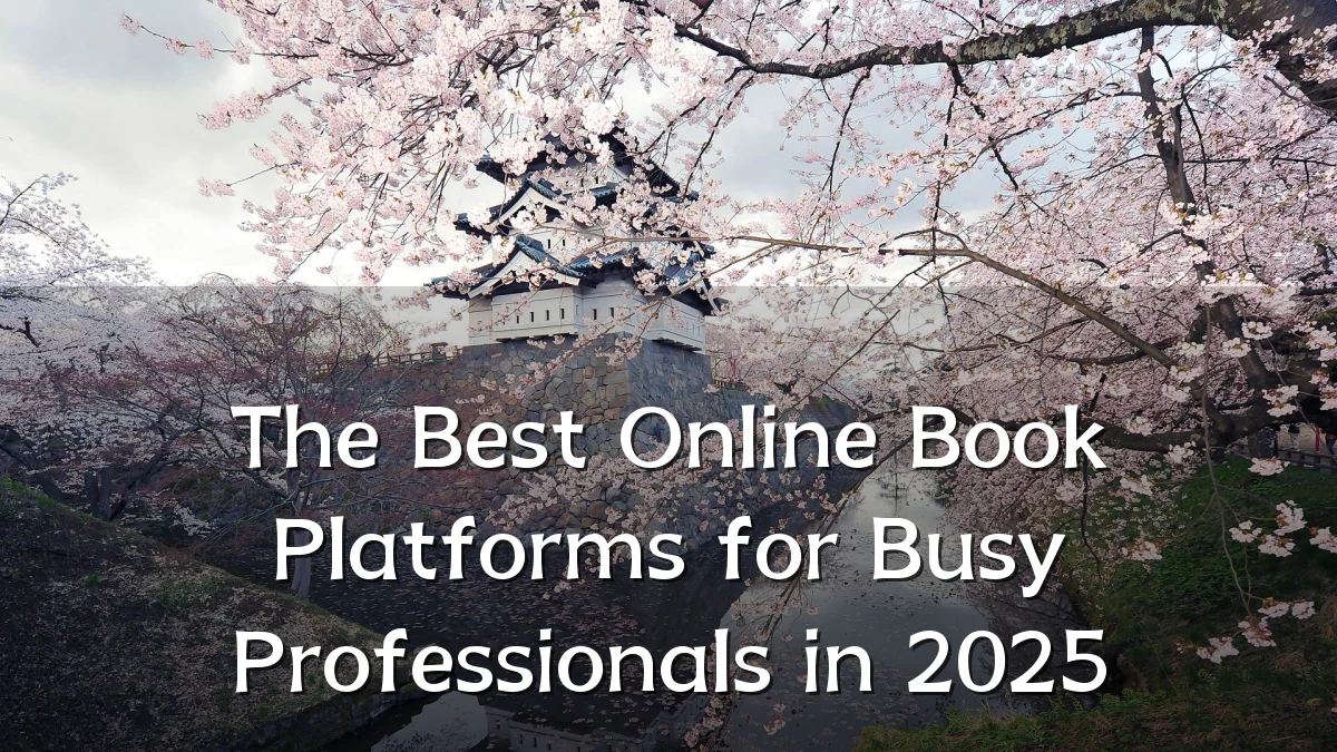 The Best Online Book Platforms for Busy Professionals in 2025