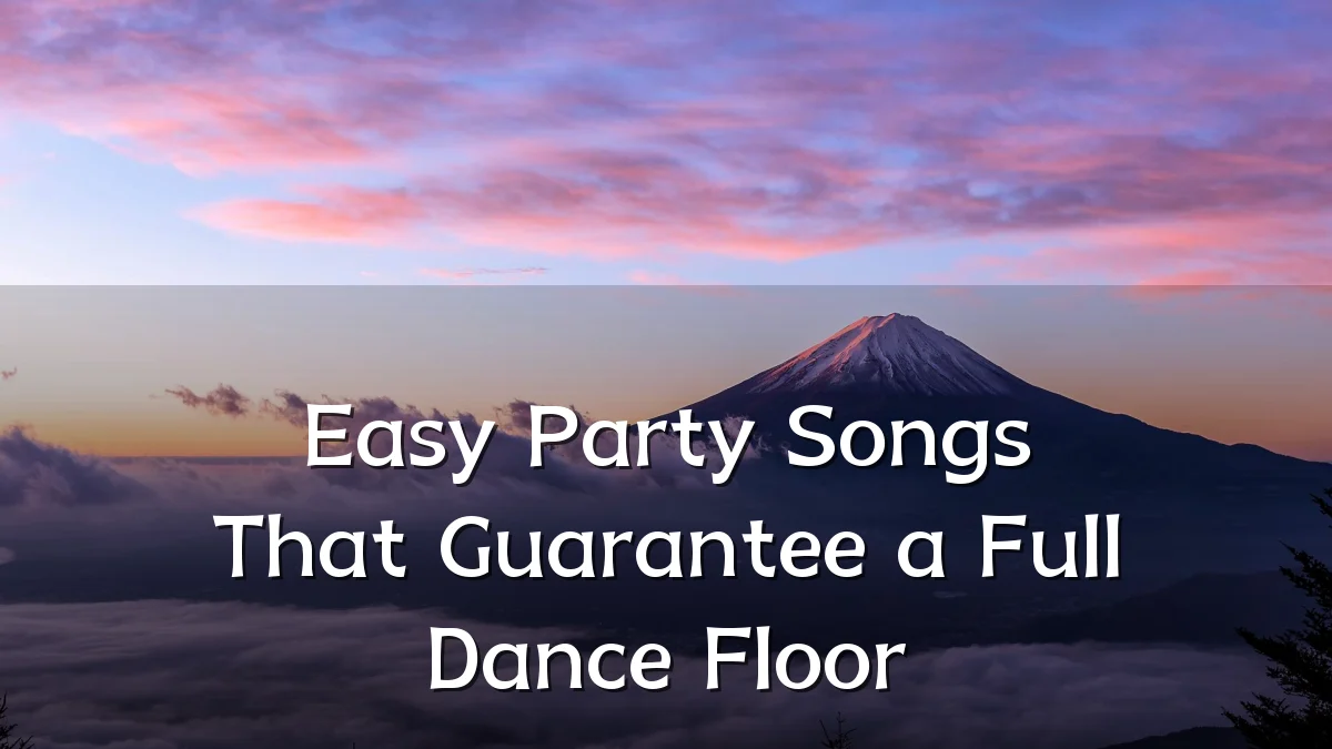 Easy Party Songs That Guarantee a Full Dance Floor