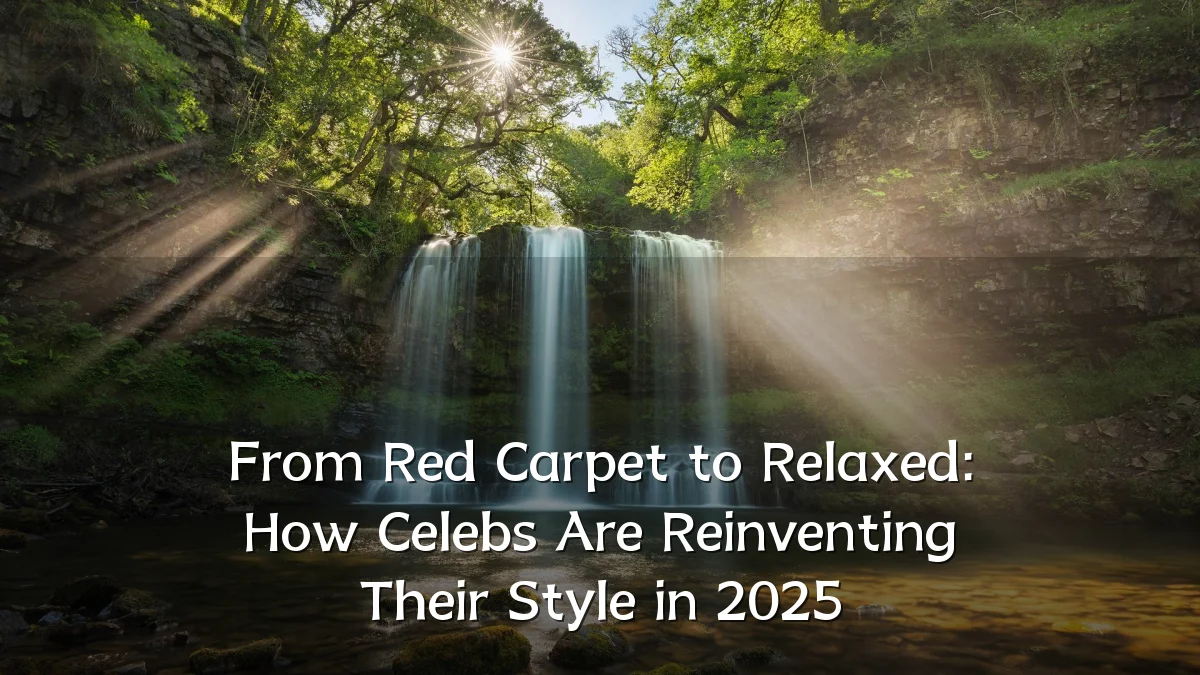 From Red Carpet to Relaxed: How Celebs Are Reinventing Their Style in 2025